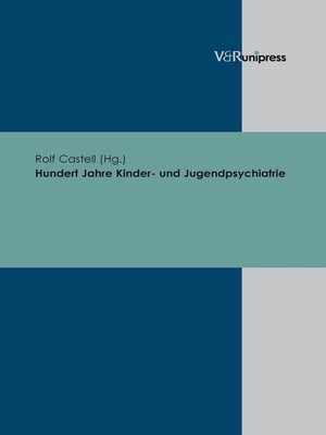cover image of Hundert Jahre Kinder- und Jugendpsychiatrie